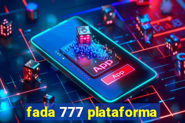 fada 777 plataforma